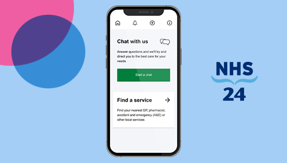 mobile phone screen with the options to 'Chat to us' or 'Find a service' next to the NHS 24 logo